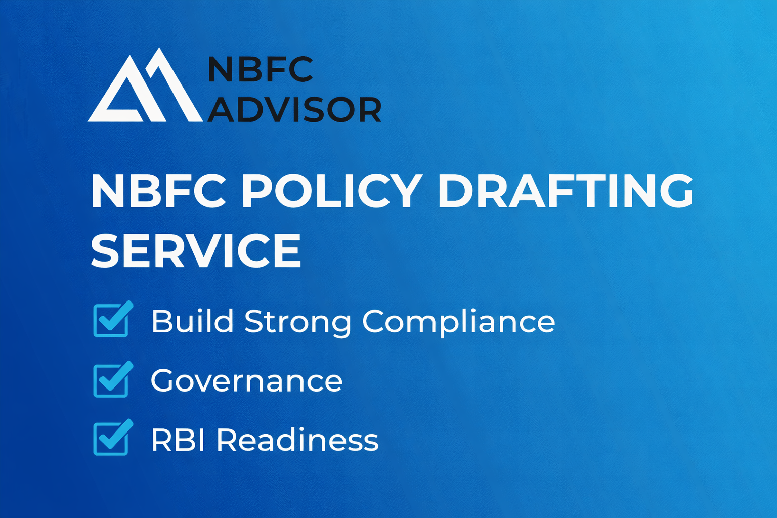 NBFC Policy Drafting Service: Build Strong Compliance, Governance & RBI Readiness